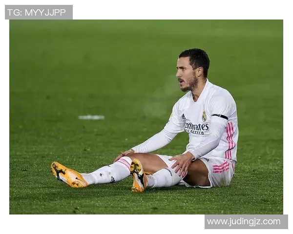 皇马主帅宣布伤病名单，阿扎尔或将缺席西甲关键战